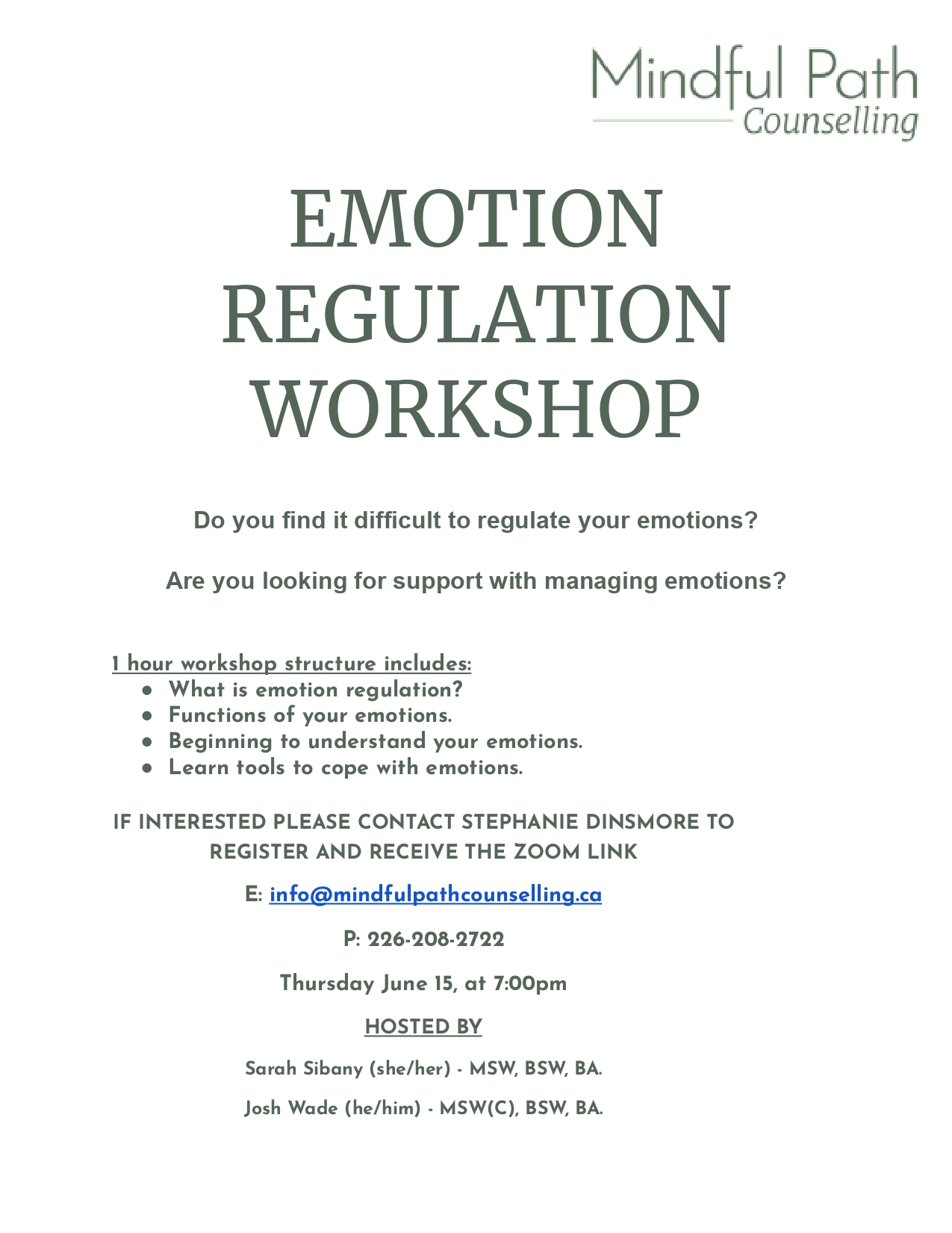 Emotion Regulation Workshop hosted by Sarah Sibany MSW RSW and Josh Wade MSW (c) on June 15th, 2023 at 7:00 pm email info@mindfulpathcounselling.ca to register